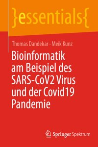 Bioinformatik Am Beispiel Des Sars-Cov2 Virus Und Der COVID19 Pandemie