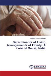 Determinants of Living Arrangements of Elderly