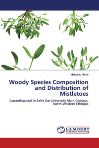 Woody Species Composition and Distribution of Mistletoes