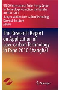 Research Report on Application of Low-Carbon Technology in Expo 2010 Shanghai