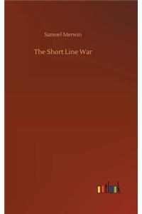 The Short Line War