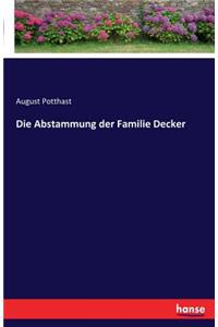 Die Abstammung der Familie Decker