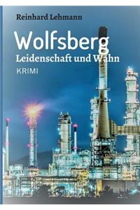 Wolfsberg - Leidenschaft und Wahn