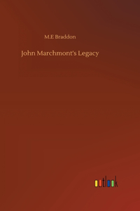 John Marchmont's Legacy