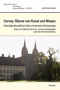 Corvey: Raume Von Kunst Und Wissen