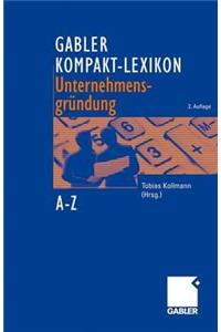 Gabler Kompakt-Lexikon Unternehmensgründung