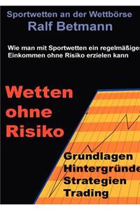 Sportwetten an der Wettbörse - Wetten ohne Risiko