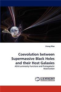 Coevolution between Supermassive Black Holes and their Host Galaxies