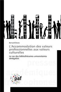 L Accommodation Des Valeurs Professionnelles Aux Valeurs Culturelles