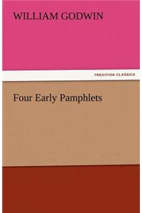Four Early Pamphlets