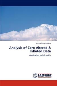 Analysis of Zero Altered & Inflated Data