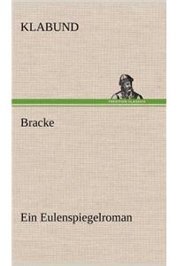 Bracke - Ein Eulenspiegelroman