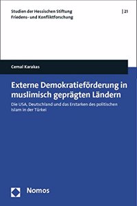 Externe Demokratieforderung in Muslimisch Gepragten Landern