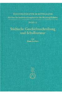 Staedtischer Geschichtsschreibung Und Schulliteratur