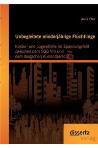 Unbegleitete minderjährige Flüchtlinge