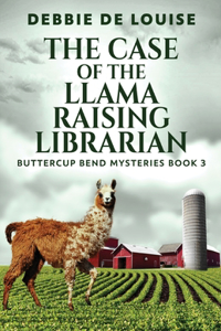 Case of the Llama Raising Librarian