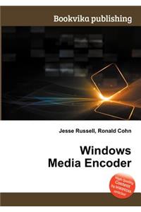 Windows Media Encoder