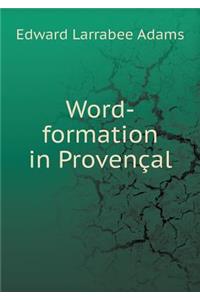 Word-Formation in Provençal