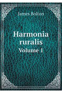 Harmonia Ruralis Volume 1