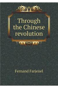 Through the Chinese revolution