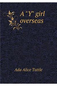 A Y Girl Overseas