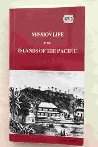 Mission life in the islands of the Pacific being a narrative of the life and labours of the Rev. A. Buzacott