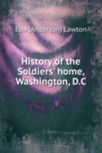 History of the Soldiers' home, Washington, D. C