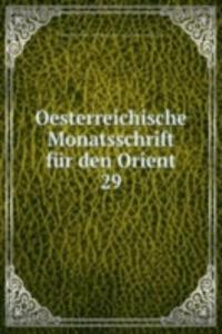 Oesterreichische Monatsschrift fur den Orient