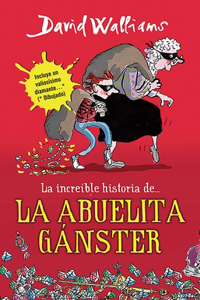 Increíble Historia De...La Abuela Ganster / Gangsta Granny