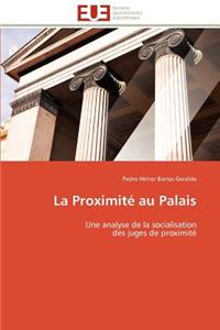 La Proximité Au Palais