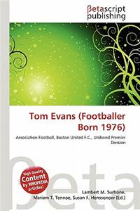 Tom Evans (Footballer Born 1976)