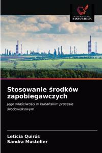 Stosowanie środków zapobiegawczych