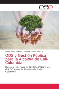 ODS y Gestión Pública para la Alcaldía de Cali- Colombia