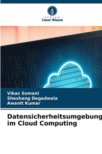 Datensicherheitsumgebung im Cloud Computing