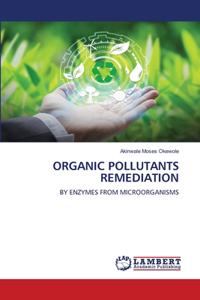 Organic Pollutants Remediation