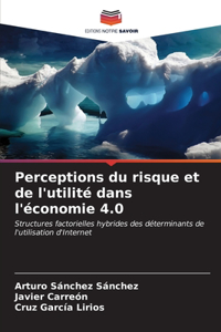 Perceptions du risque et de l'utilité dans l'économie 4.0