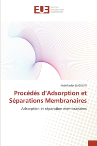 Procédés d'Adsorption et Séparations Membranaires