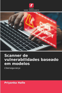 Scanner de vulnerabilidades baseado em modelos