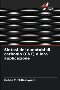 Sintesi dei nanotubi di carbonio (CNT) e loro applicazione