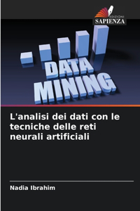 L'analisi dei dati con le tecniche delle reti neurali artificiali