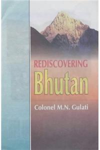 Rediscovering Bhutan