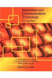 Information and Communications Technology for Teachers