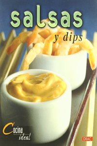 Salsas y dips/ Sauces and Dips (Cocina ideal/ Ideal Cousine)