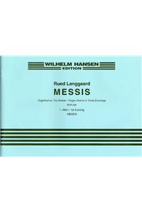 Messis - 1st Evening- Messis