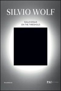 Silvio Wolf: Under the Threshold