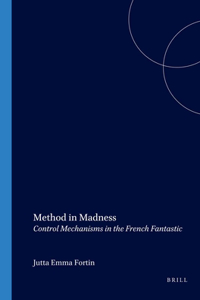 Method in Madness: Control Mechanisms in the French Fantastic: 16 (Chiasma)