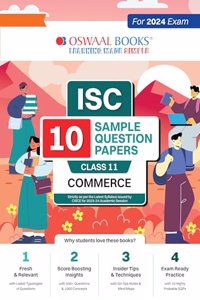Oswaal ISC 10 Sample Question Papers Class 11 Commerce For 2024 Exams (Based On The Latest CISCE/ ISC Specimen Paper)