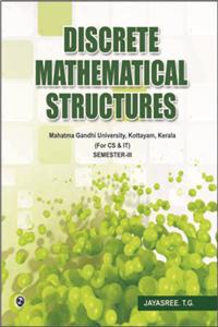 Discrete Mathematical Structures (MGU, Kerala) SemIII for CS & IT