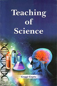 Teaching Of Science [Paperback] Goggi Gupta