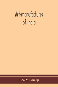 Art-manufactures of India